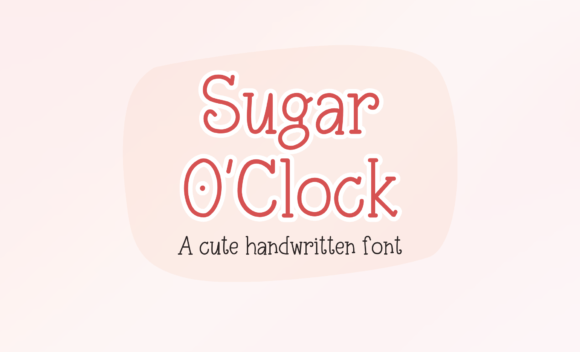 Sugar O’clock Script & Handwritten Font By LalavaStudio