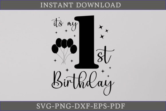 It's My 1st Birthday Shirt SVG Cut File Graphic Crafts By CraftDesign