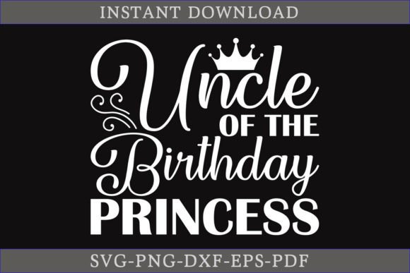 Uncle of the Birthday Princess SVG File Gráfico Manualidades Por CraftDesign