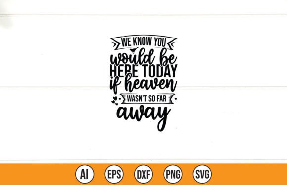 We Know You Would Be Here Today if Heave Gráfico Diseños de Camisetas Por Teebusiness41