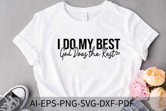 I Do My Best God Does the Rest SVG Graphic Crafts By TheCreativeCraftFiles