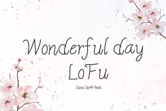 Wonderful Day Lofu Script & Handwritten Font By TanoiCartoonist