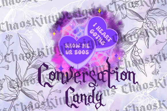 Conversation Candy Goth/Spooky Edition Graphic Illustrations By Chaos Kitty
