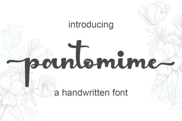 Pantomime Script & Handwritten Font By cavalera creative