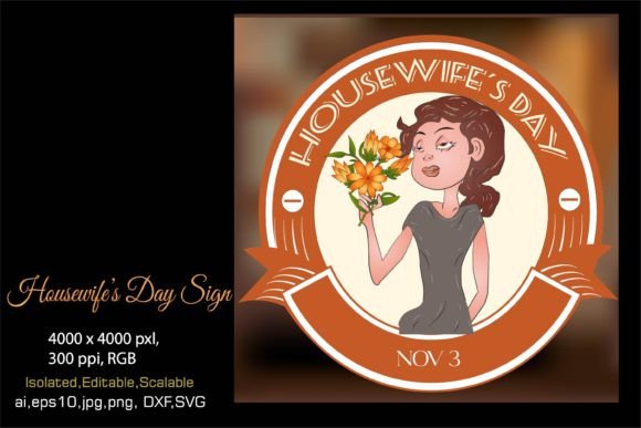 Housewife Day Sign Graphic Print Templates By Karya Langit