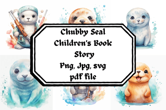 Chubby Seal Children’s Book Story Illustration Illustrations Imprimables Par Creative design
