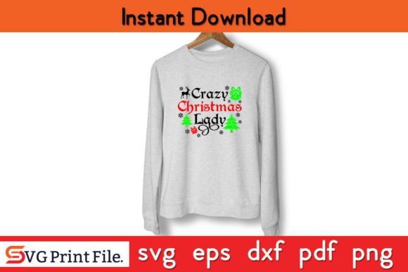 Crazy Christmas Lady Holiday T-shirts Gráfico Diseños de Camisetas Por Svgprintfile