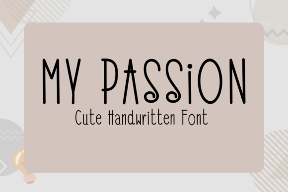 My Passion Sans Serif Font By GetjiArts