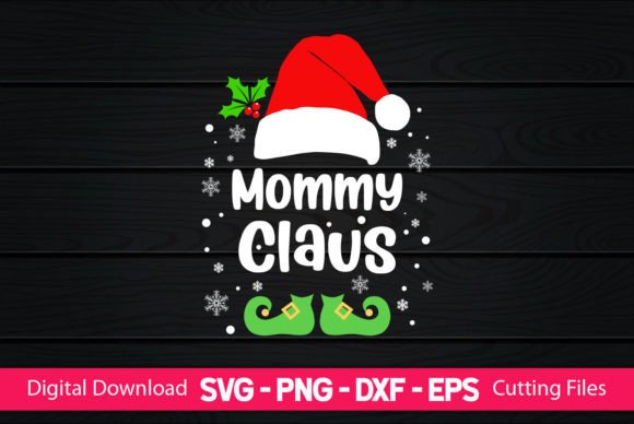 Mommy Claus Graphic Crafts By CraftartSVG