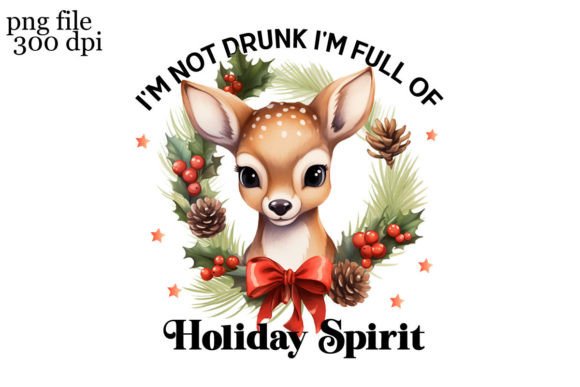 I'm Not Drunk I'm Full of Holiday Spirit Graphic Crafts By Ak Artwork