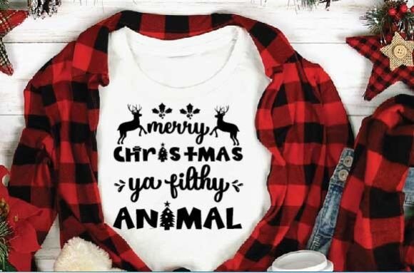 Merry Christmas Ya Filthy Animal Svg Graphic T-shirt Designs By digital svg design stor