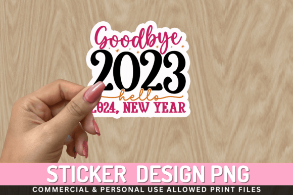 Goodbye 2023 Hello Sticker Design Graphic Illustrations By Regulrcrative