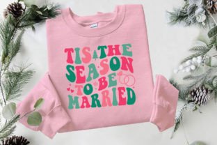 Tis the Season to Be Married Christmas Graphic T-shirt Designs By Premium Digital Files 4