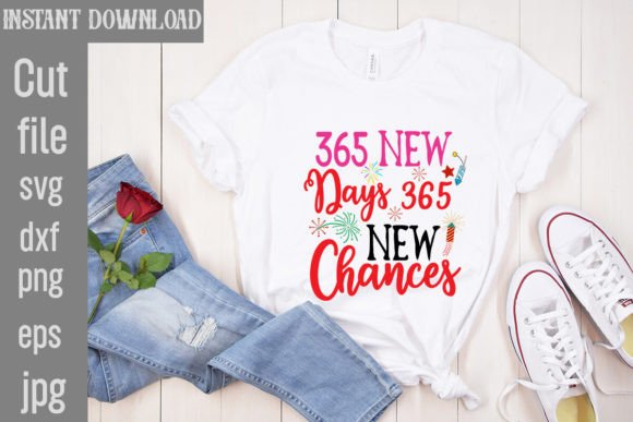 365 New Days 365 New Chances SVG Cut Fil Grafika Projekty Koszulek Przez SimaCrafts