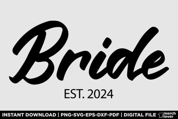 Bride Est 2024 Wedding T-Shirt Graphic T-shirt Designs By Merch Lover