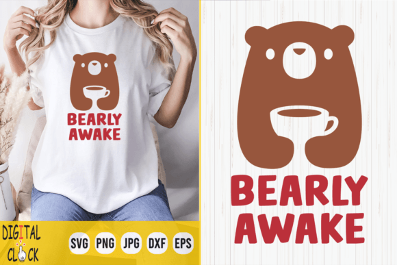 Bearly Awake, Coffee Bear, Funny Coffee Graphic Crafts By Digital Click Store