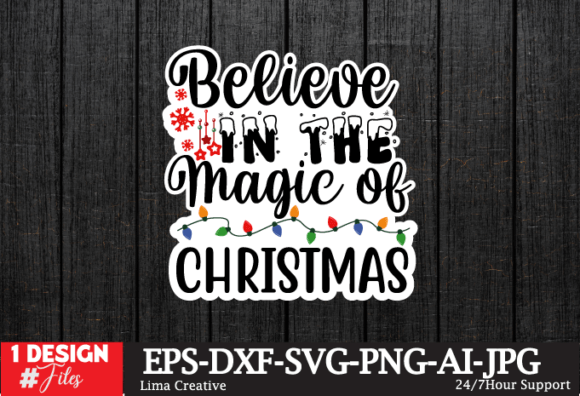 Believe in the Magic the Christmas Graphic Crafts By Lima Creative