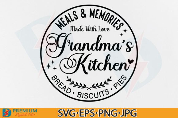 Grandma's Kitchen PNG, Quote Saying SVG Graphic Crafts By Premium Digital Files