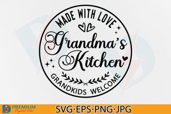 Grandma's Kitchen SVG Made with Love PNG Graphic Crafts By Premium Digital Files