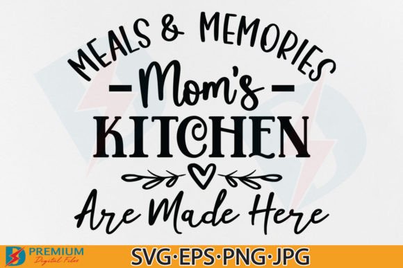 Mom's Kitchen SVG, Decor Cooking Gift Graphic Crafts By Premium Digital Files