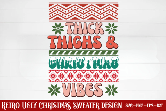 Thick Thighs and Christmas Vibes SVG Graphic Crafts By CraftArt