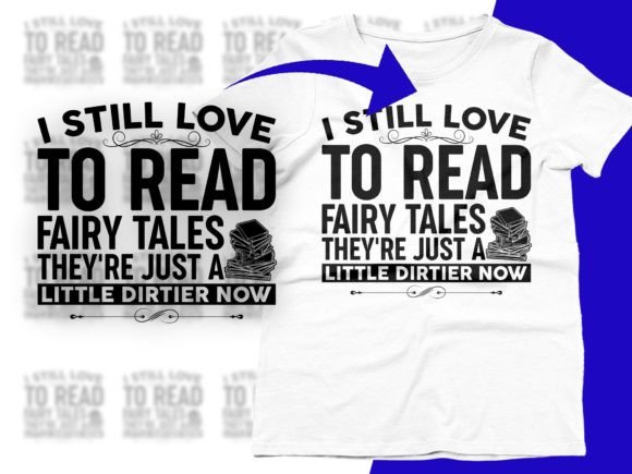 I Still Love to Read Fairytales Svg Png Grafik T-shirt Designs Von CraftDesigns