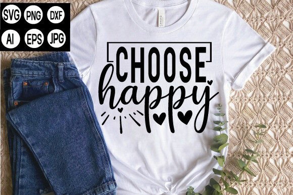 Choose Happy Grafika Projekty Koszulek Przez DigitalArt