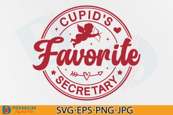 Secretary Valentine SVG Cupid's Favorite Illustration Designs de T-shirts Par Premium Digital Files