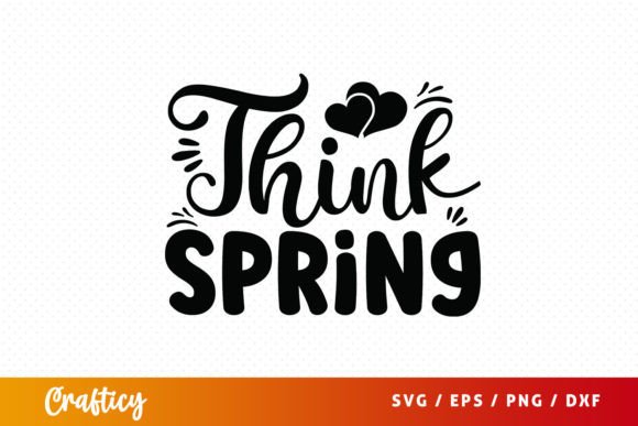Think Spring SVG Grafik Plotterdateien Von Crafticy