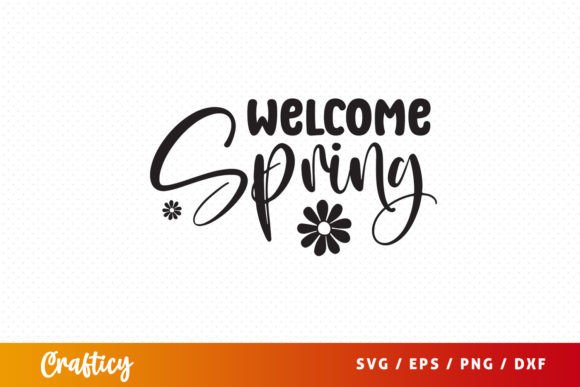Welcome Spring SVG Grafik Plotterdateien Von Crafticy