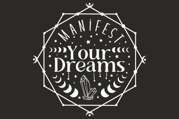 Manifest Your Dreams SVG, Motivational Graphic Illustrations By camelsvg