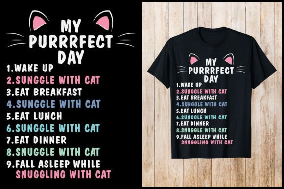 My Perfect Day with Cat T-Shirt Grafika Projekty Koszulek Przez nxmnadim