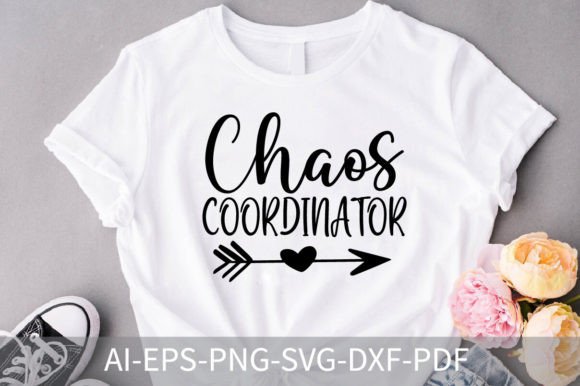 Chaos Coordinator, Teacher SVG Graphic Crafts By TheCreativeCraftFiles