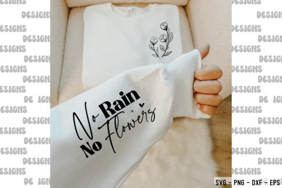 No Rain No Flowers Svg, Positive Sleeve Graphic Crafts By Magic Design Bundle