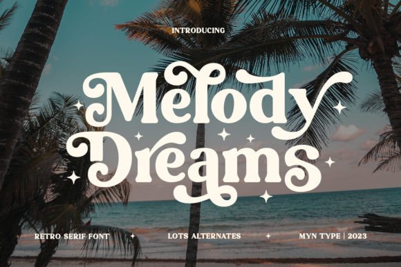 Melody Dreams Serif Font By myntype
