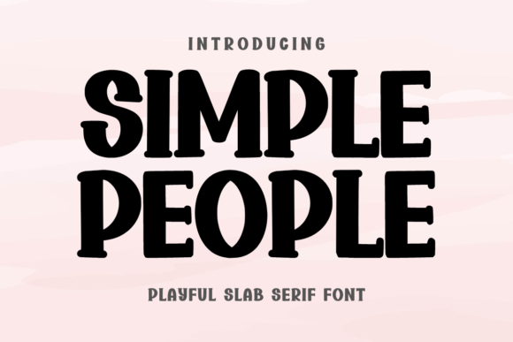 Simple People Slab-Serif-Schriftarten Schriftart Von Minimalist Eyes