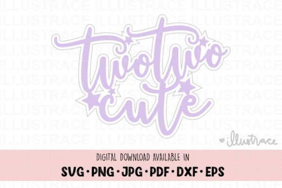 Two Two Cute Cake Topper Svg Graphic Crafts By Illustrace