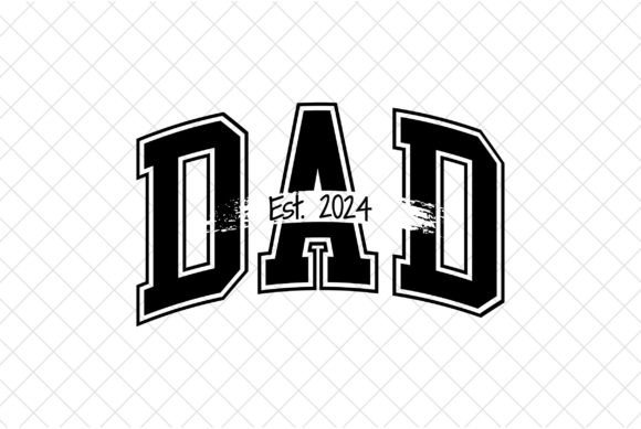 Dad Est 2024 SVG Design, Daddy Varsity Graphic T-shirt Designs By createaip