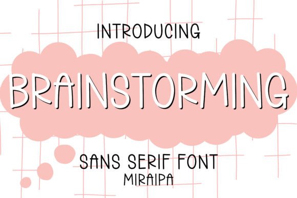 Brainstorming Sans Serif Font By miraipa
