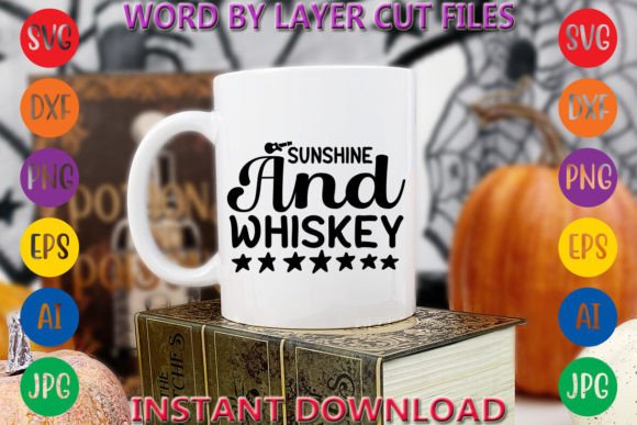 Sunshine and Whiskey Graphic T-shirt Designs By Art And Craft
