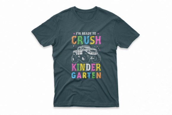I'm Ready to Crush Kindergarten T-shirt Graphic T-shirt Designs By Stock House