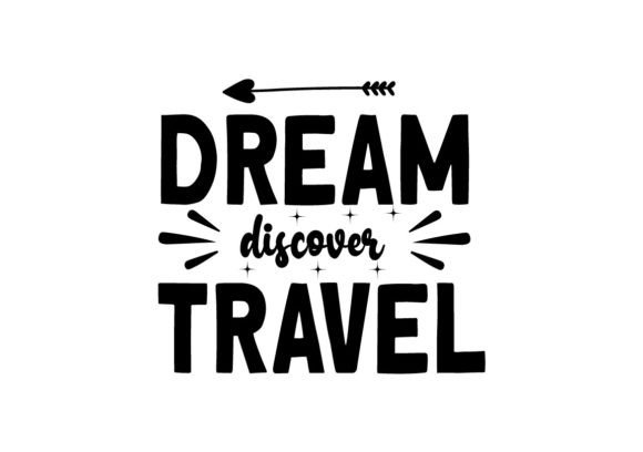 Dream Discover Travel SVG Graphic Crafts By mitu shop