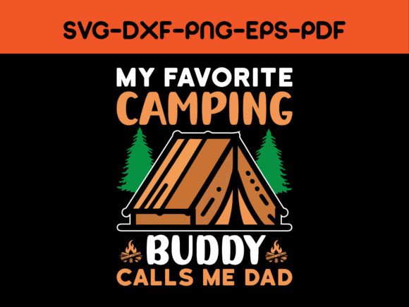 My Favorite Camping Buddy Calls Me Dad Grafica Design di T-shirt Di Uniquemart