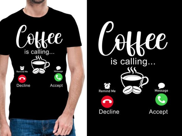 Coffee is Calling Tshirt Design Grafika Projekty Koszulek Przez ui.sahirsulaiman