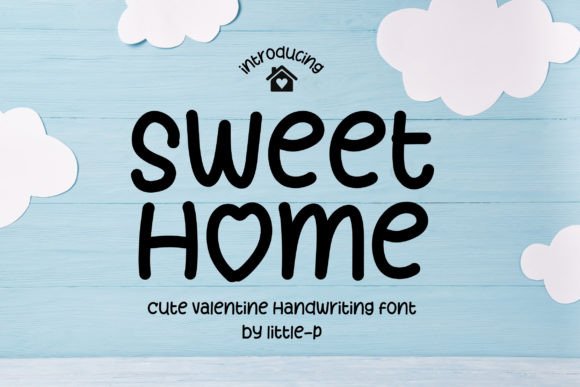 Sweet Home Script & Handwritten Font By Issie_Studio
