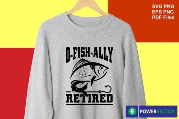 O Fish Ally Retired SVG, Fishing Shirt Graphic T-shirt Designs By PowerVECTOR