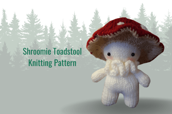 Shroomie Toadstool Knitting Pattern Graphic Knit Toys & Dolls By L.T.Marshall