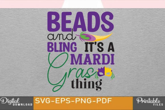 Beads and Bling It's a Mardi Gras Thing Graphic Crafts By AR design studio