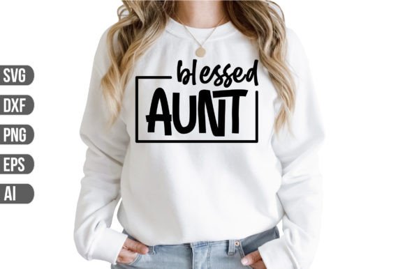 Blessed Aunt Svg Graphic Crafts By Graphics_River
