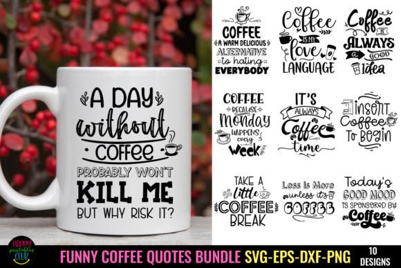 Coffee Quotes SVG Bundle I Coffee Quotes Illustration Artisanat Par Happy Printables Club